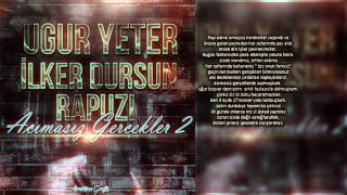 İlker Dursun & Uğur Yeter & Rapuzi - Acımasız Gerçekler 2 (Lyric Video) Resimi