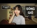 SÓNG GIÓ | K-ICM x JACK | STUDIO COVER | NGÔ LAN HƯƠNG