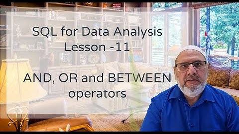 SQL for Data Analysis - Lesson 11  -  AND, OR  and BETWEEN operators in SQL || Urdu