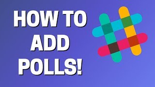 How To ADD Polls in Slack