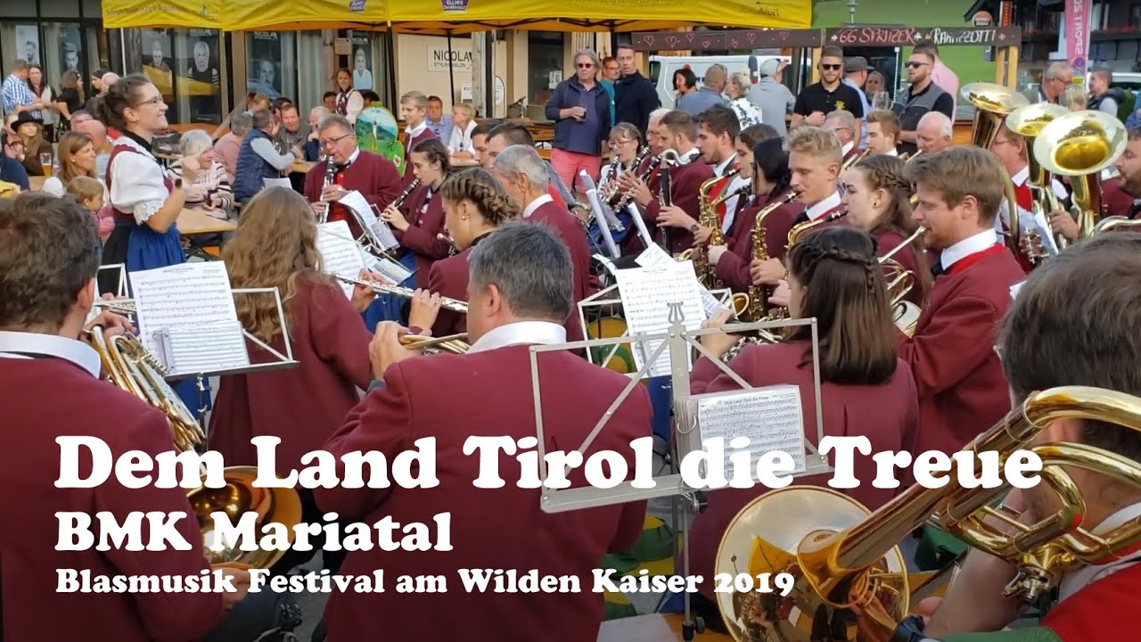 Dem Land Tirol die Treue - Blasmusik Festival am Wilden Kaiser 2019 Bundesmusikkapelle Mariatal