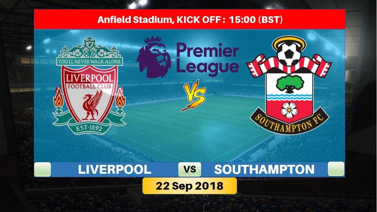 Southampton vs Liverpool Live Stream, Lineups, Score, How to Watch EPL Online, Start Time