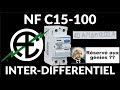 NF C15-100 - L'INTERRUPTEUR DIFFERENTIEL, RÉSERVÉ AUX GÉNIES ?