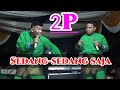 Sedang-sedang saja - Aksi kocak 2P