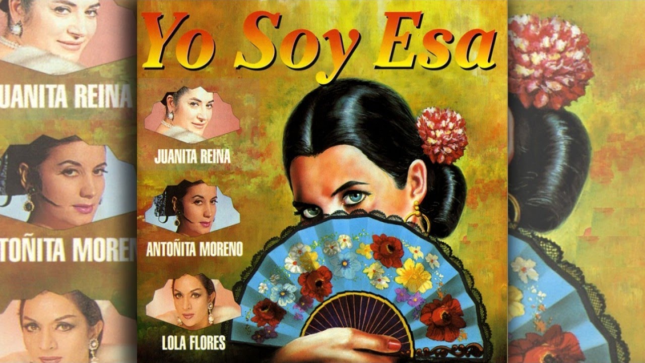 Yo Soy Esa - Las Mejores Coplas