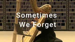 Sometimes We Forget