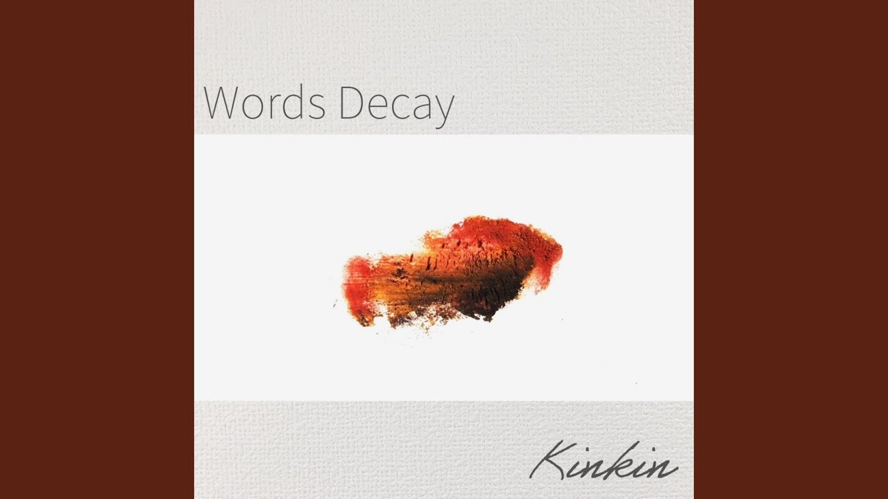 Watch Words Decay on YouTube Watch Words Decay on YouTube
