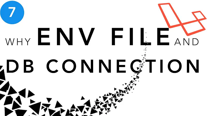 Laravel Beginner tutorial | Why env file and DB Connections