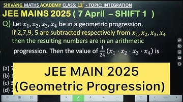 Q) Let 𝑥_1,𝑥_2,𝑥_3,𝑥_4 be in a geometric progression. If 2,7,9, 5 are subtracted respectively from