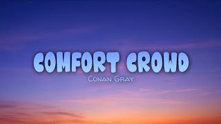 Conan Gray - Comfort Crowd (Lyrics)