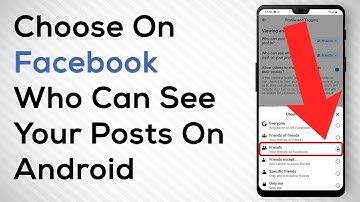 How To Control Who Can See What Others Post On Your Profile On Facebook On Android