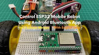 Control ESP32 Mobile Robot Using Android Bluetooth App [BM]