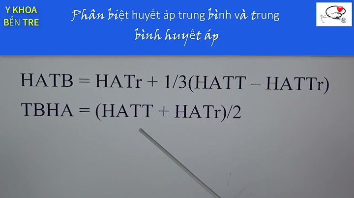 Huyết áp trung bình tính như thế nào