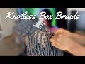 How To Do Knotless Box Braids | Detailed Tutorial | All Your Questions Answered