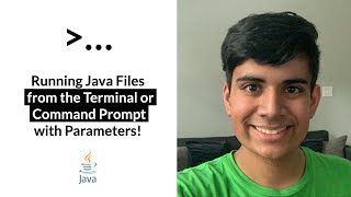 How to Run a Java File from Terminal or Command Prompt with Parameters!