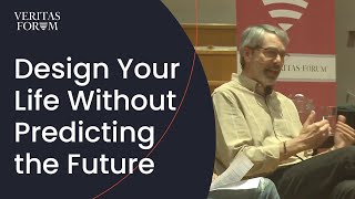 How to Design Your Life When You Can't Predict the Future | Dave Evans & Bill Burnett at UC Berkeley