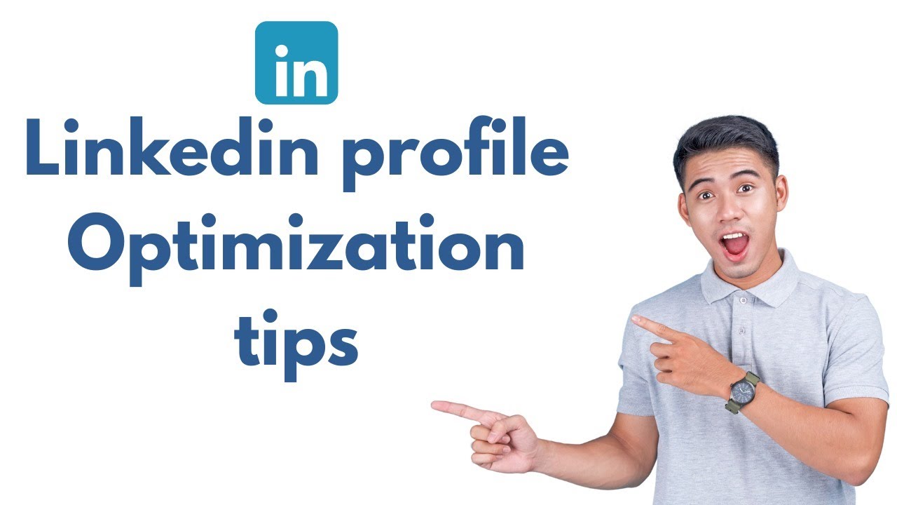 LinkedIn Profile Optimization Tips - YouTube