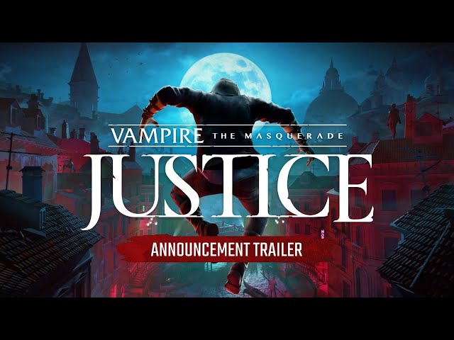Vampire: The Masquerade - Justice, Announcement Trailer