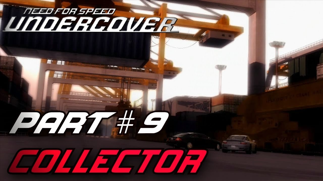 Need For Speed: Undercover - Part #9 - Collector
