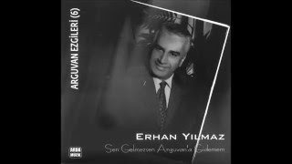 Erhan Yılmaz - Sen Gelmezsen Arguvan'a Gidemem [ © ARDA Müzik ] Resimi