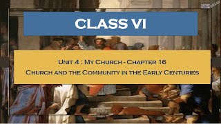 Sunday School Class 6 Chapter 16 Church and the Community in the Early Centuries