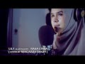 KEREN BANGET COVER LILY - ALAN WALKER - RASA CINTA (BY NADA SIKKAH) Mp3 Song