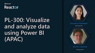 PL-300: Visualize and analyze data using Power BI (APAC)