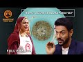  bajra   kaushalya  immunity pin  masterchef india new season  ep 6  full episode