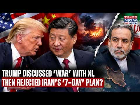 Trump Discussed IRAN WAR With Xi In US And Then Tore Apart Araghchi's '7-Day' Plan? What's Cooking?