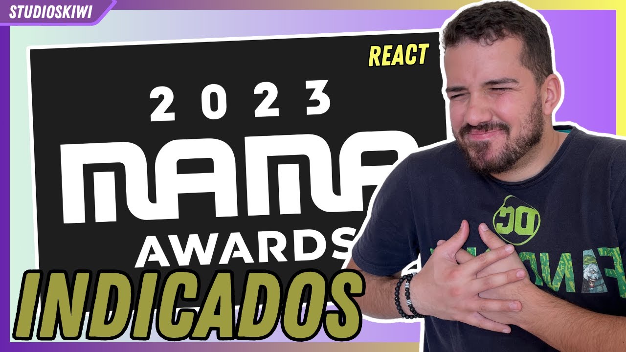 REACT INDICADOS MAMA AWARDS 2023 | A MAIOR PREMIAÇÃO DO K-POP - YouTube