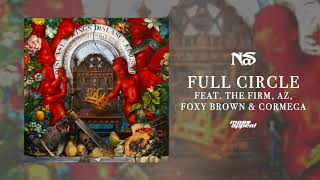 Video thumbnail of "Nas "Full Circle" feat. The Firm, AZ, Foxy Brown, & Cormega (Official Audio)"