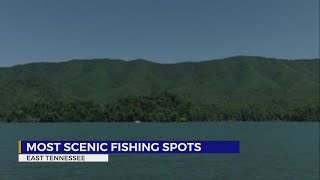 4 of the most scenic fishing spots in East Tennessee
