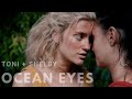Toni and Shelby: Ocean Eyes || The Wilds