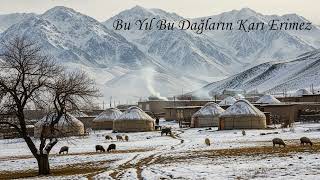 Bu Yıl Bu Dağların Karı Erimez \