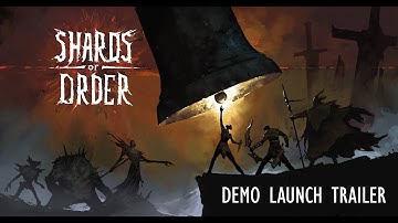Shards of Order - Demo Launch Trailer