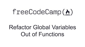 Refactor Global Variables Out of Functions