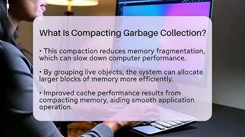 What Is Compacting Garbage Collection? - Your Computer Companion