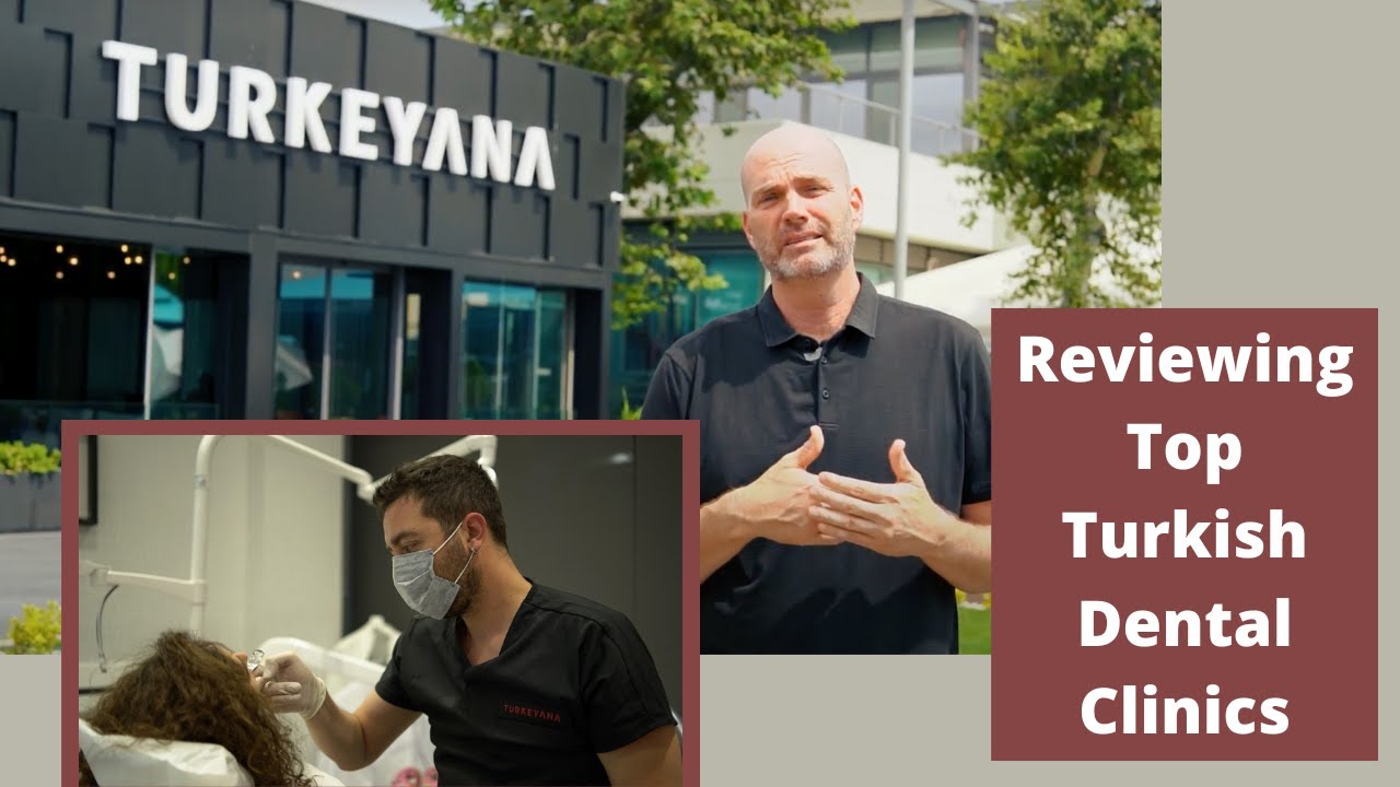 Reviewing Top Turkish Dental & Beauty Clinics Turkeyana Clinic YouTube