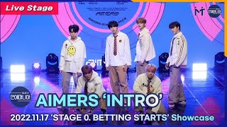 AIMERS INTRO BETTING STARTS Showcase Stage