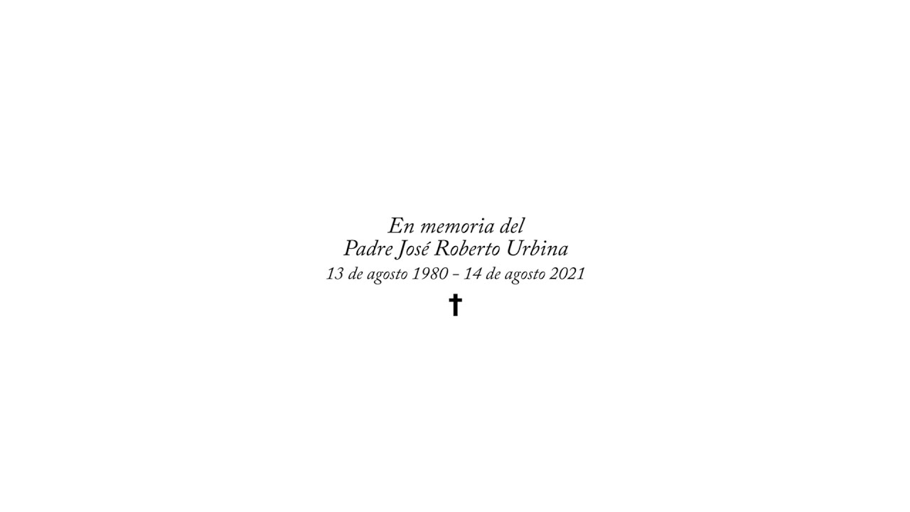 Padre Roberto Urbina †
