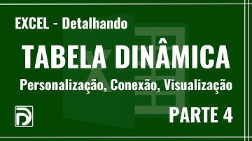 Tabelas Dinâmicas no Excel: Transforme seus Dados em Minutos! Parte Final #excel