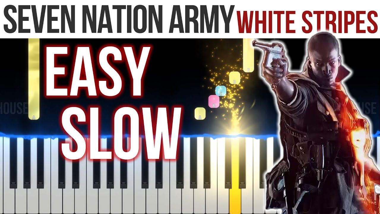 Seven Nation Army Piano Easy Slow