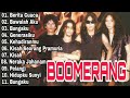 Boomerang Full Album | Pelangi | Kisah | Bawalah Aku