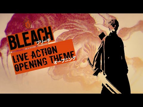 【ブリーチ】bleach-live-action-movie「opening-theme」