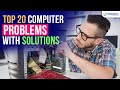 Top 20 computer problems with solutions