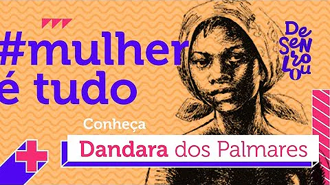 O que Dandara de Palmares defendia?