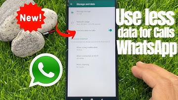 How to Use Less Data During WhatsApp Voice and Video Calls | Use less data for calls