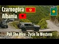 Pull The Wire Życie To Western - Czarnogóra i Albania 2024 - Wyprawa 4x4 - Nissan Patrol