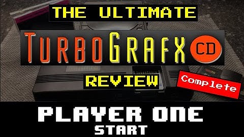 The Ultimate Turbografx CD Review (Complete) - Player One Start