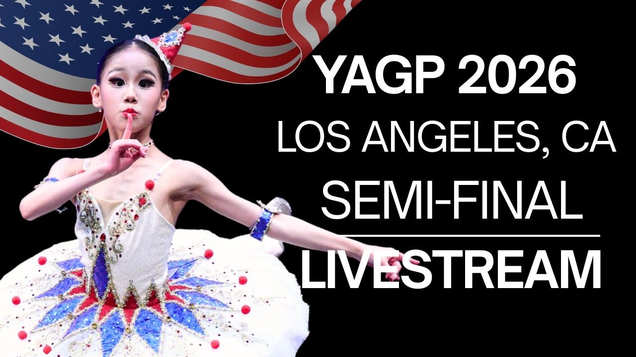 Junior Classical Competition Women Age 14 ~ YAGP 2026 Los Angeles, CA